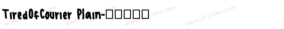TiredOfCourier Plain字体转换